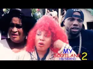 My Scotland Husband Season 2 - 2019